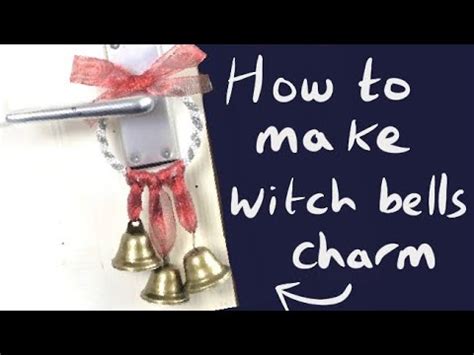DIY Witch Bells for Empowerment and Self-Protection